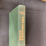 "The Digger's Game" by George V. Higgins 1973 A Borzoi Book, Knoff, Inc.