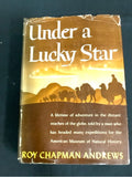 "Under a Lucky Star" by Roy Chapman Andrews, 1945 Blue Ribbon Books