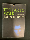 "Too Far to Walk" by John Hersey 1966