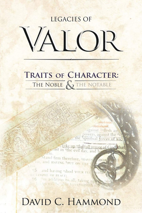 Legacies of Valor, Traits of Character: The Noble & The Notable