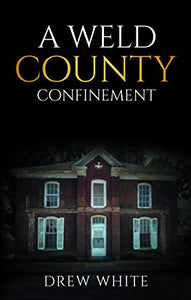 Boom "A Weld County Confinement" by Drew White